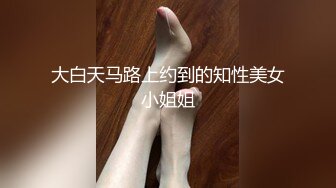 【渣导小徒】探花约了个高颜值妹子大奶妹子，口交上位骑乘抽插呻吟娇喘，很是诱惑喜欢不要错过