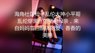 良家漂亮熟女妈妈 这个身材操着真TM舒坦 还是丰满的妈妈好 白白胖胖 大奶子 肥鲍鱼 全身的肉肉都在晃动