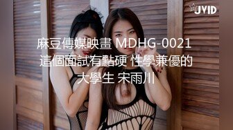 【新片速遞】  ⚫️⚫️推特极品蛮腰肥臀反差母狗婷gxmm私拍完整版视图，各种人前露出户外3P野战淫语内射放尿公园打炮吓坏保洁大叔