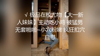 【原档首发】没有人比所有天然荡妇更喜欢吮吸公鸡。在让她的男朋友操她紧绷的小阴户之前给她的男朋友一个邋遢的口交