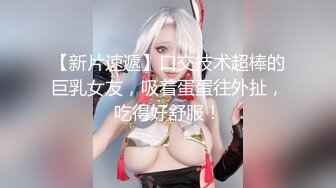 (起點傳媒)(xsjky-009)(20221230)淫蕩小護士-仙兒媛