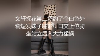 高颜值甜美性感身材妹子❤️超会艹逼，上位骑坐条腿侧入，大力抽插猛操！--4K字幕版