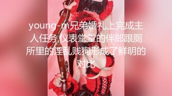 young-m兄弟婚礼上完成主人任务,仪表堂堂的伴郎跟厕所里的淫乱贱狗形成了鲜明的对比