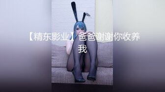 上帝视角欣赏外表看起文雅美女内心实则很淫荡主动给男友脱衣服热吻干完一炮不过瘾自己又主动女上位自己动