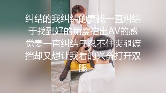 【完美露脸十个眼镜九个骚】❤️小姐姐性爱甄选 后入丰臀 深喉跪舔 最新收录全新泄密眼镜（2）