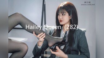 Hailey Queen  (282)