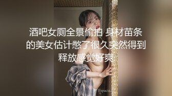 【爆款尤物❤️极品女神】九头身人气女王『佳多饱』经典电报群唯美私拍各种情趣制服全裸诱惑群P轮着爆操高清720P版