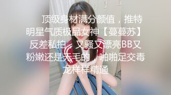 极佳一线天肥逼美女，洗完澡穿上衣服黑丝，翘臀肥逼舔屌摸逼，抬起双腿侧入猛操