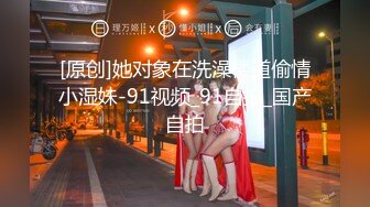 快手超精品气质女神【尹美美哒】3000元最新长视频，魔鬼身材，仙女颜值，自慰超好听呻吟，强烈推荐！