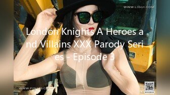 London Knights A Heroes and Villains XXX Parody Series - Episode 3