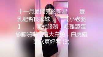 【推油良家】今晚这个美女露脸了，良家收割机，嘴巴甜如蜜，手法又专业，高潮阵阵挑逗不断怪不得生意好