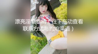  小美女爱诱惑萝莉型清纯嫩妹诱惑给你看，来大姨妈了5小时展示