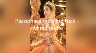 Passionate morning fuck - MiniBlondie