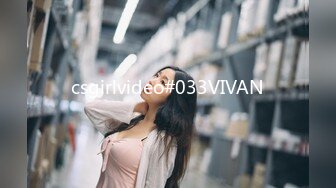 csgirlvideo#033VIVAN