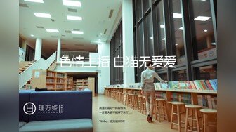 小女友，大屁股后入-路人-会所-妹妹-翘臀-口交