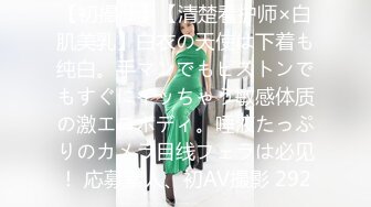 原创隐藏拍摄和嫩壁骚穴少妇高清打桩