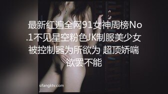 清纯且可爱小美女，一对吊钟乳，和男友在酒店把玩双峰，无套多姿势爆插